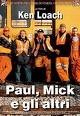 Locandina "Paul, Mick e gli altri"