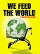we feed the world